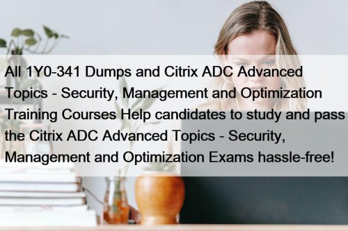 All 1Y0-341 Dumps and Citrix ADC Advanced Topics ...